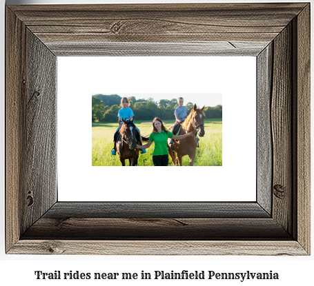 trail rides near me in Plainfield, Pennsylvania